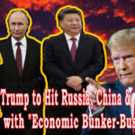 Trump’s Economic Bunker Buster Bill Targets India, Russia, and China